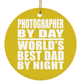 Photographer By Day World's Best Dad By Night - Circle Ornament