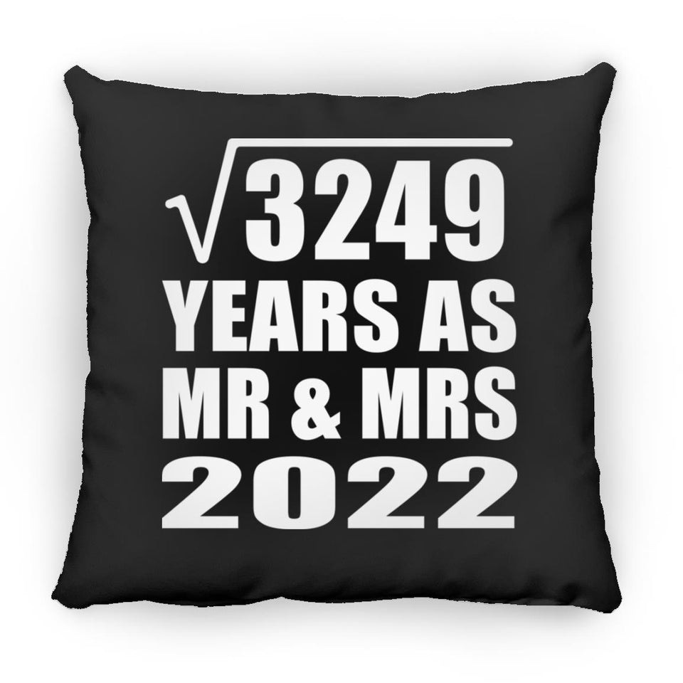 57th Anniversary Square Root of 3249 Years As Mr & Mrs 2022 - Throw Pillow Black