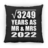 57th Anniversary Square Root of 3249 Years As Mr & Mrs 2022 - Throw Pillow Black