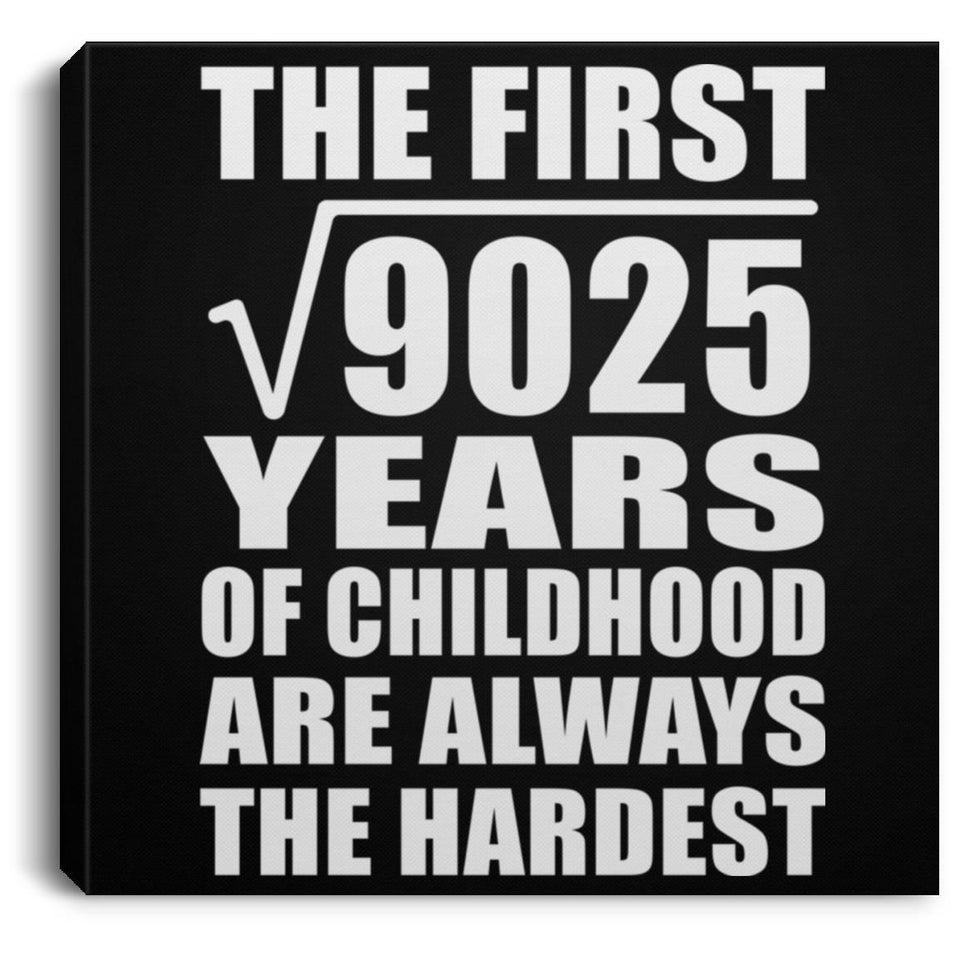 95th Birthday Square Root of 9025 Years of Childhood - Canvas Square