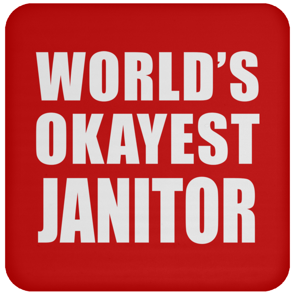 World's Okayest Janitor - Drink Coaster