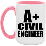 A+ Civil Engineer - 15oz Accent Mug Pink