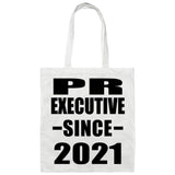 PR Executive Since 2021 - Tote Bag White