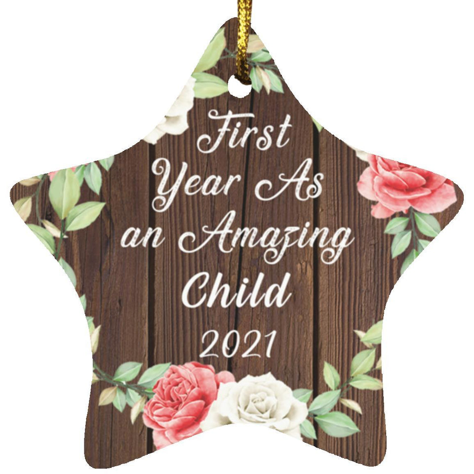 First Year As An Amazing Child 2021 - Star Ornament A