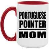 Portuguese Pointer Mom - 15oz Accent Mug Red