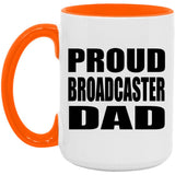 Proud Broadcaster Dad - 15oz Accent Mug Orange