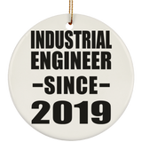Industrial Engineer Since 2019 - Circle Ornament