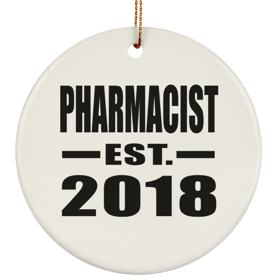 Pharmacist Established EST. 2018 - Circle Ornament