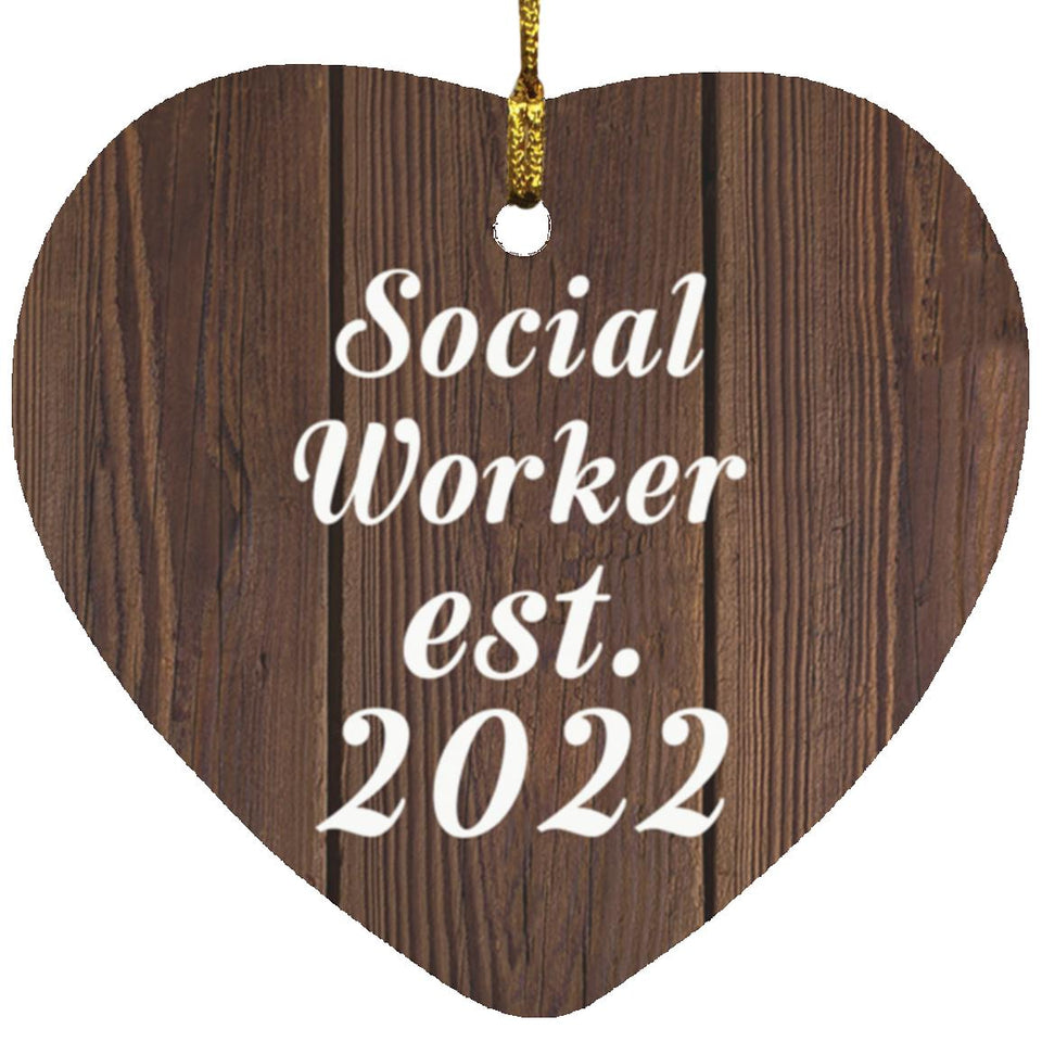 Social Worker Established Est. 2022 - Heart Ornament D