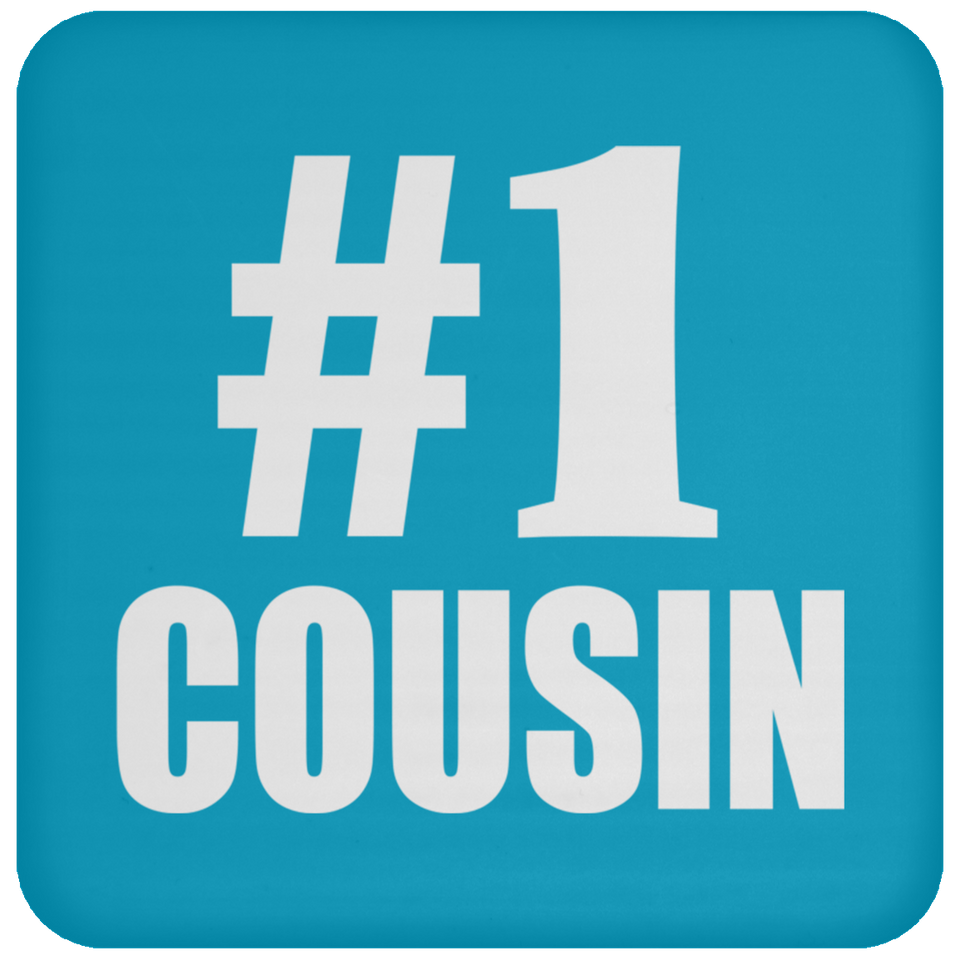 Number One #1 Cousin - Drink Coaster