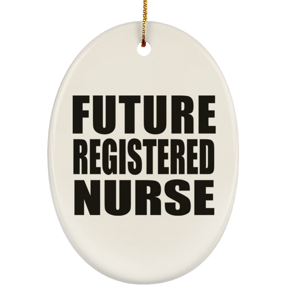 Future Registered Nurse - Oval Ornament