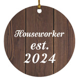 Houseworker Established Est. 2024 - Circle Ornament D