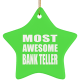 Most Awesome Bank Teller - Star Ornament