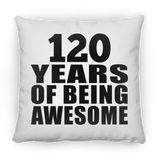 120th Birthday 120 Years Of Being Awesome - Throw Pillow