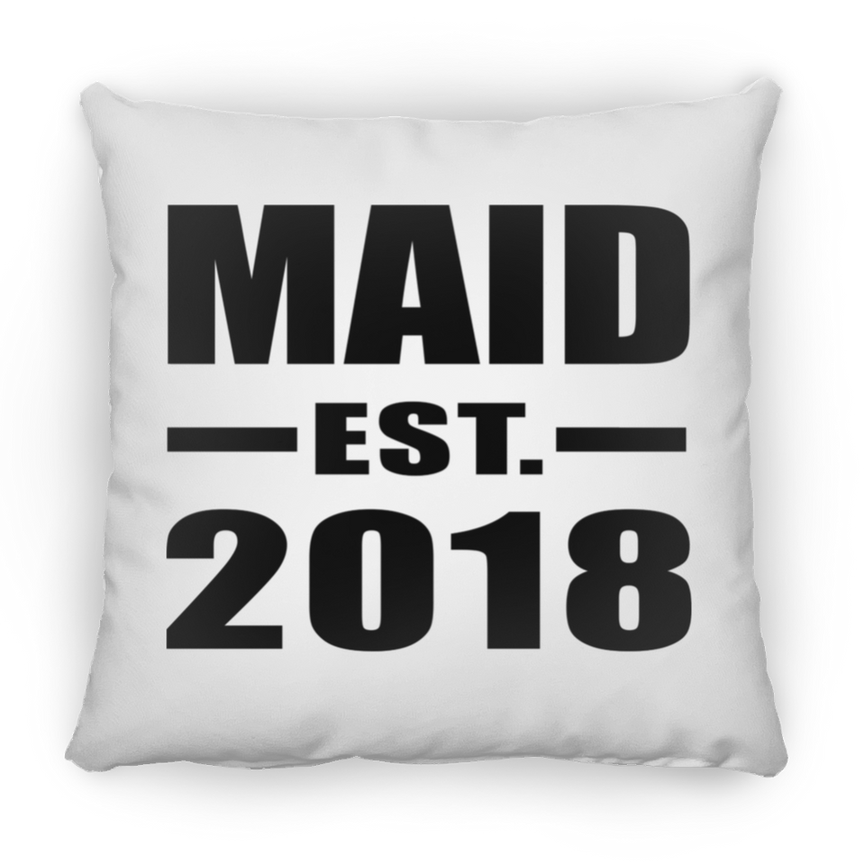Maid Established EST. 2018 - Throw Pillow