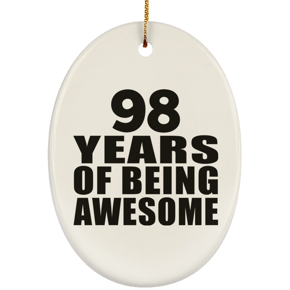 98th Birthday 98 Years Of Being Awesome - Oval Ornament