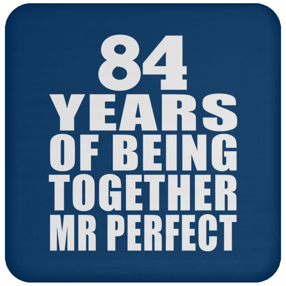 84th Anniversary 84 Years Of Being Mr Perfect - Drink Coaster