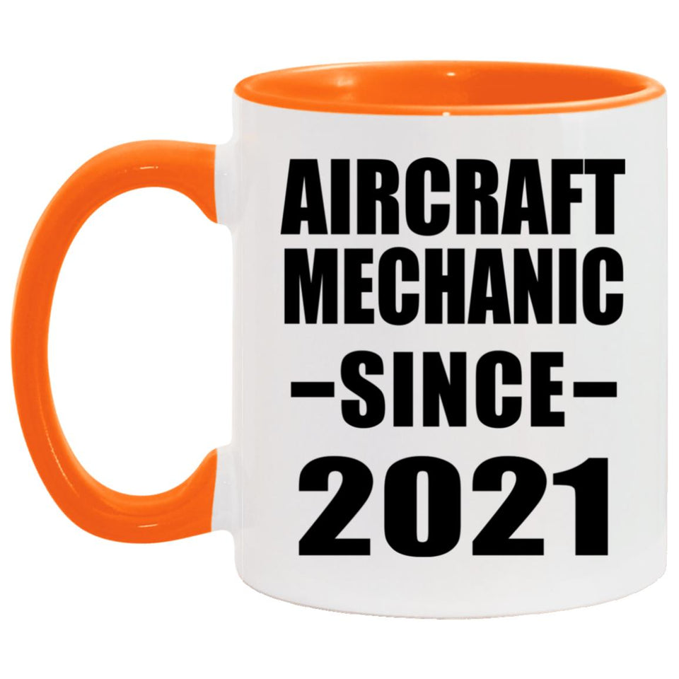 Aircraft Mechanic Since 2021 - 11oz Accent Mug Orange