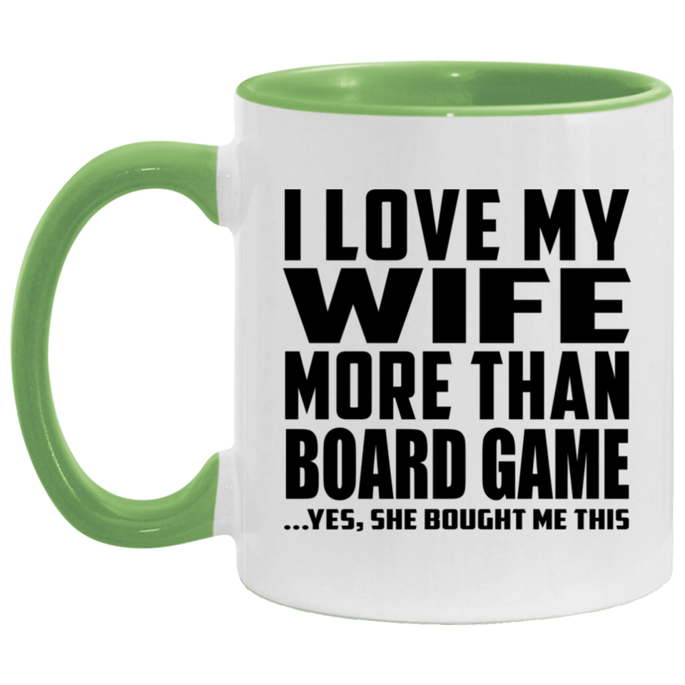 I Love My Wife More Than Board Game - 11oz Accent Mug Green