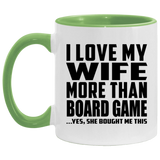 I Love My Wife More Than Board Game - 11oz Accent Mug Green