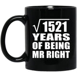 39th Anniversary Square Root of 1521 Years of Being Mr Right - 11oz Coffee Mug Black