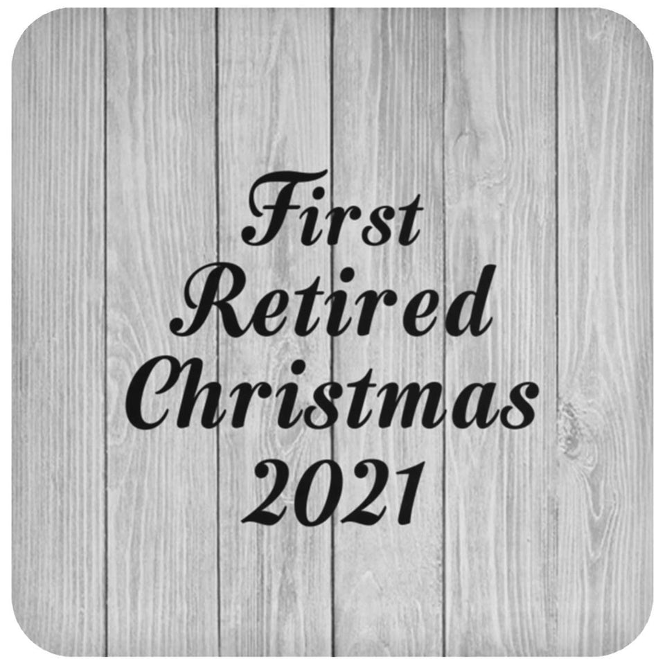 First Retired Christmas 2021 - Drink Coaster F