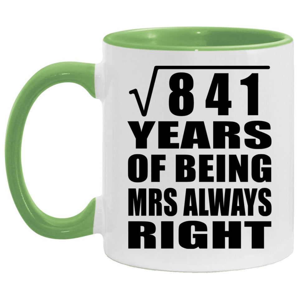29th Anniversary Square Root of 841 Years Mrs Always Right - 11oz Accent Mug Green