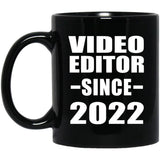 Video Editor Since 2022 - 11oz Coffee Mug Black