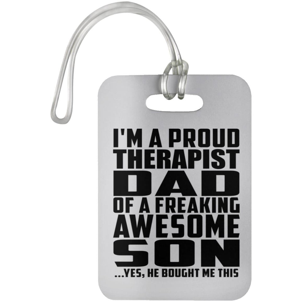 Proud Therapist Dad Of Awesome Son - Luggage Bag Tag