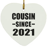 Cousin Since 2021 - Heart Ornament
