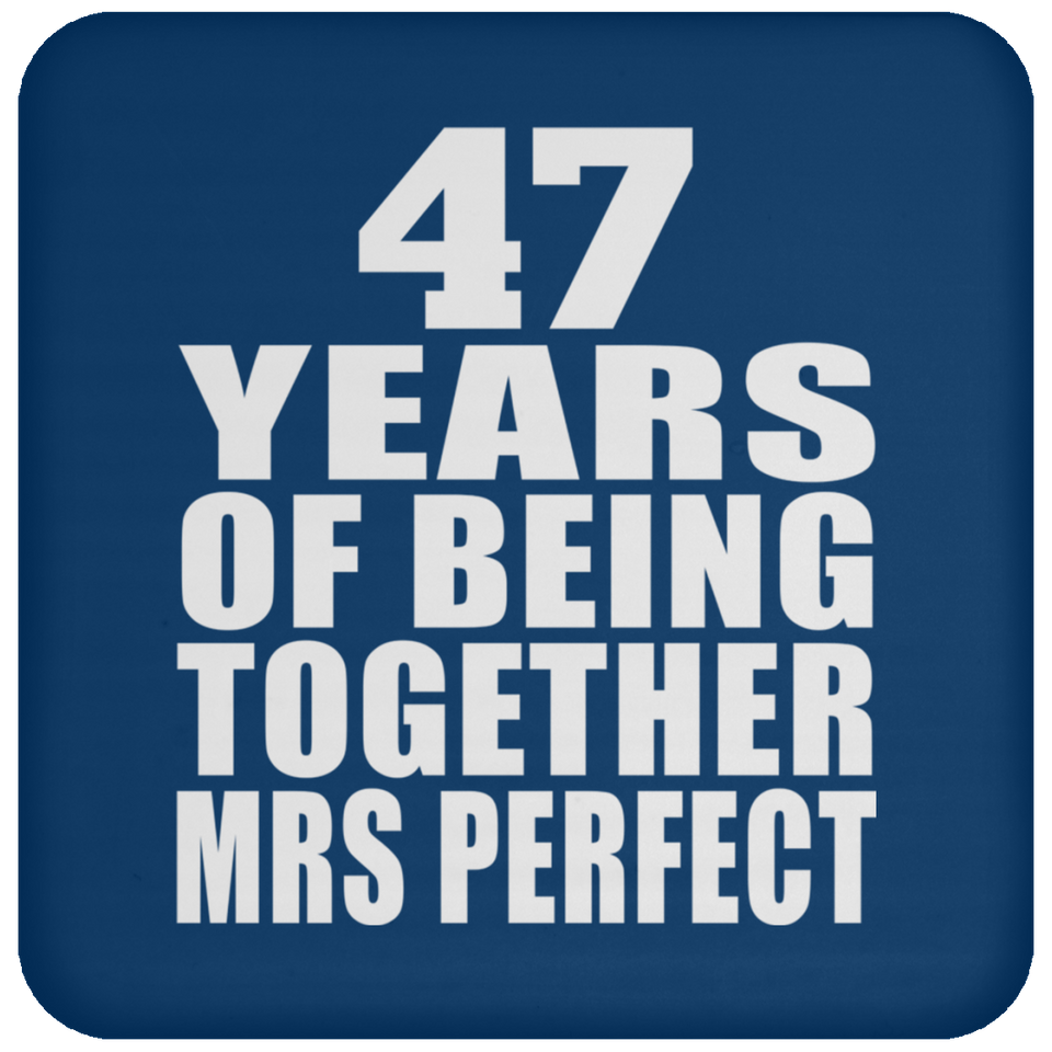 47th Anniversary 47 Years Of Being Mrs Perfect - Drink Coaster