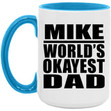 Mike World's Okayest Dad - 15oz Accent Mug Blue