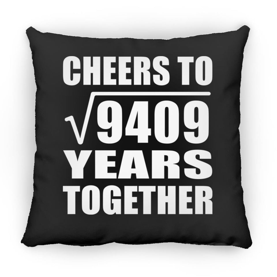 97th Anniversary Cheers To Square Root of 9409 Years Together - Throw Pillow Black