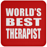 World's Best Therapist - Drink Coaster