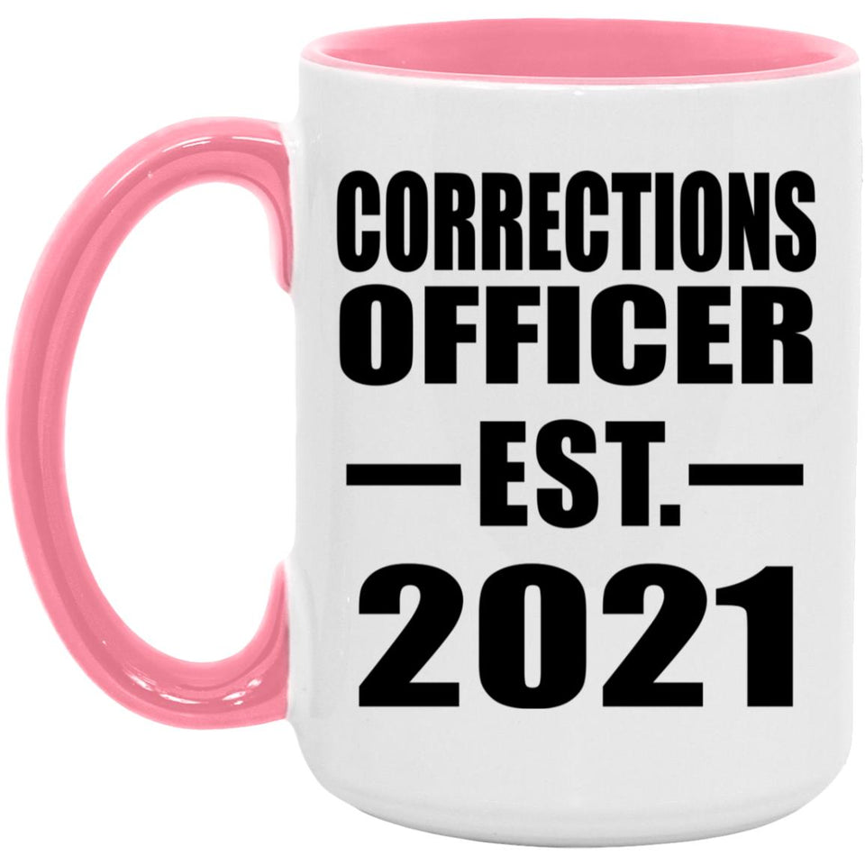 Corrections Officer Established EST. 2021 - 15oz Accent Mug Pink