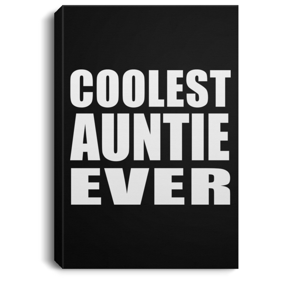 Coolest Auntie Ever - Canvas Portrait