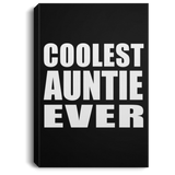 Coolest Auntie Ever - Canvas Portrait