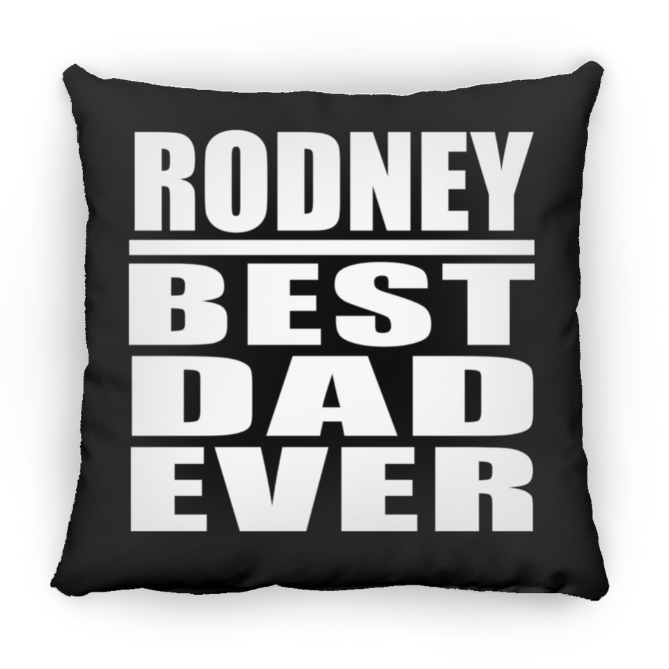 Rodney Best Dad Ever - Throw Pillow Black