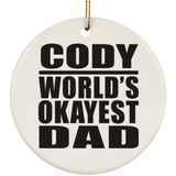 Cody World's Okayest Dad - Circle Ornament