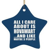 All I Care About Is Hovawart - Star Ornament