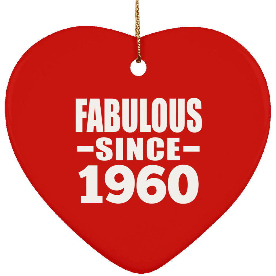 64th Birthday Fabulous Since 1960 - Heart Ornament