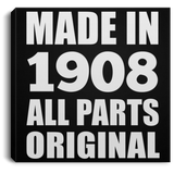 116th Birthday Made in 1908 All Parts Original - Canvas Square