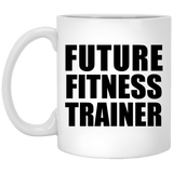 Future Fitness Trainer - 11oz Coffee Mug