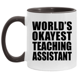 World's Okayest Teaching Assistant - 11oz Accent Mug Black