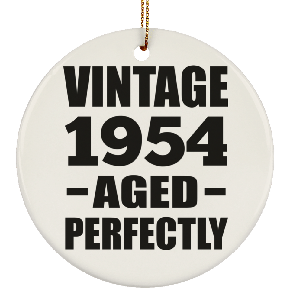 70th Birthday Vintage 1954 Aged Perfectly - Circle Ornament