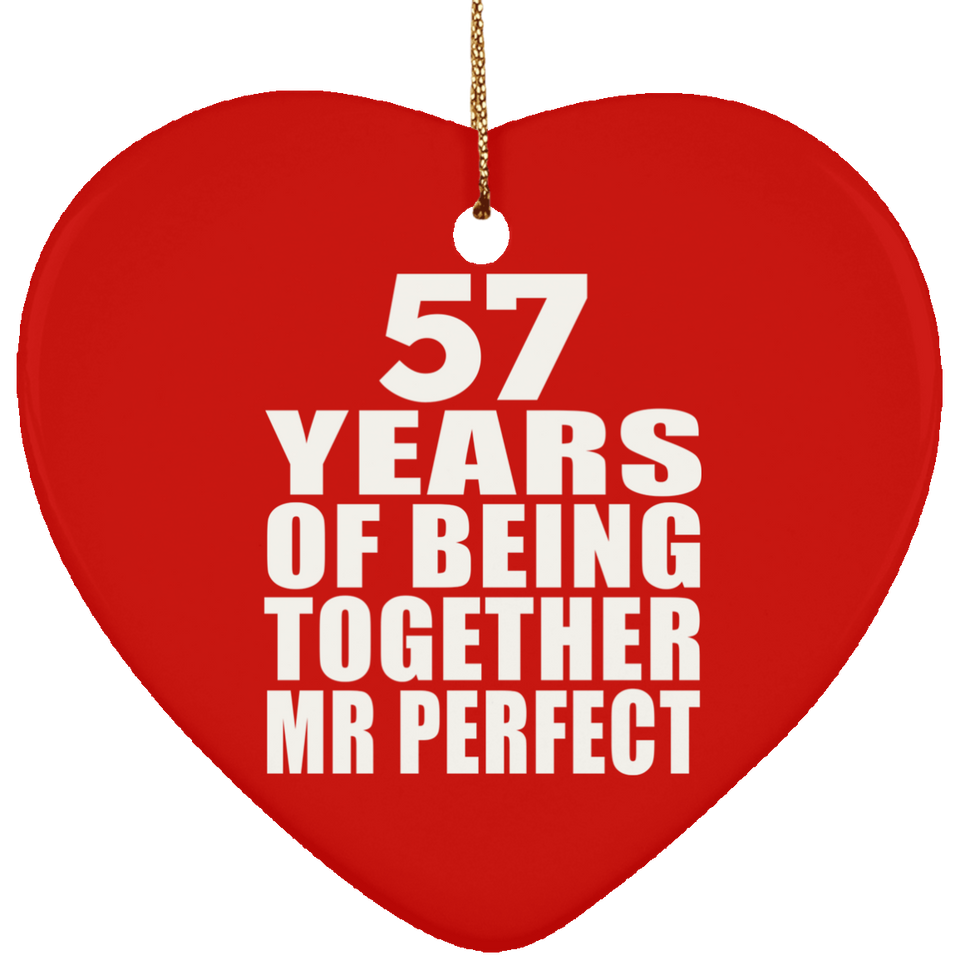 57th Anniversary 57 Years Of Being Mr Perfect - Heart Ornament