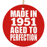 73rd Birthday Made In 1951 Aged to Perfection - Circle Ornament