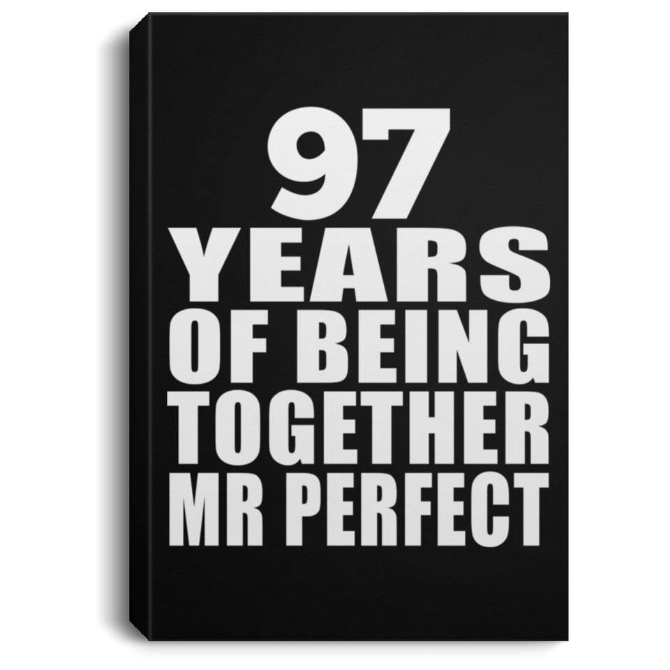 97th Anniversary 97 Years Of Being Mr Perfect - Canvas Portrait