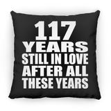 117th Anniversary 117 Years Still In Love After These Years - Throw Pillow Black