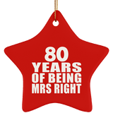 80th Anniversary 80 Years Of Being Mrs Right - Star Ornament